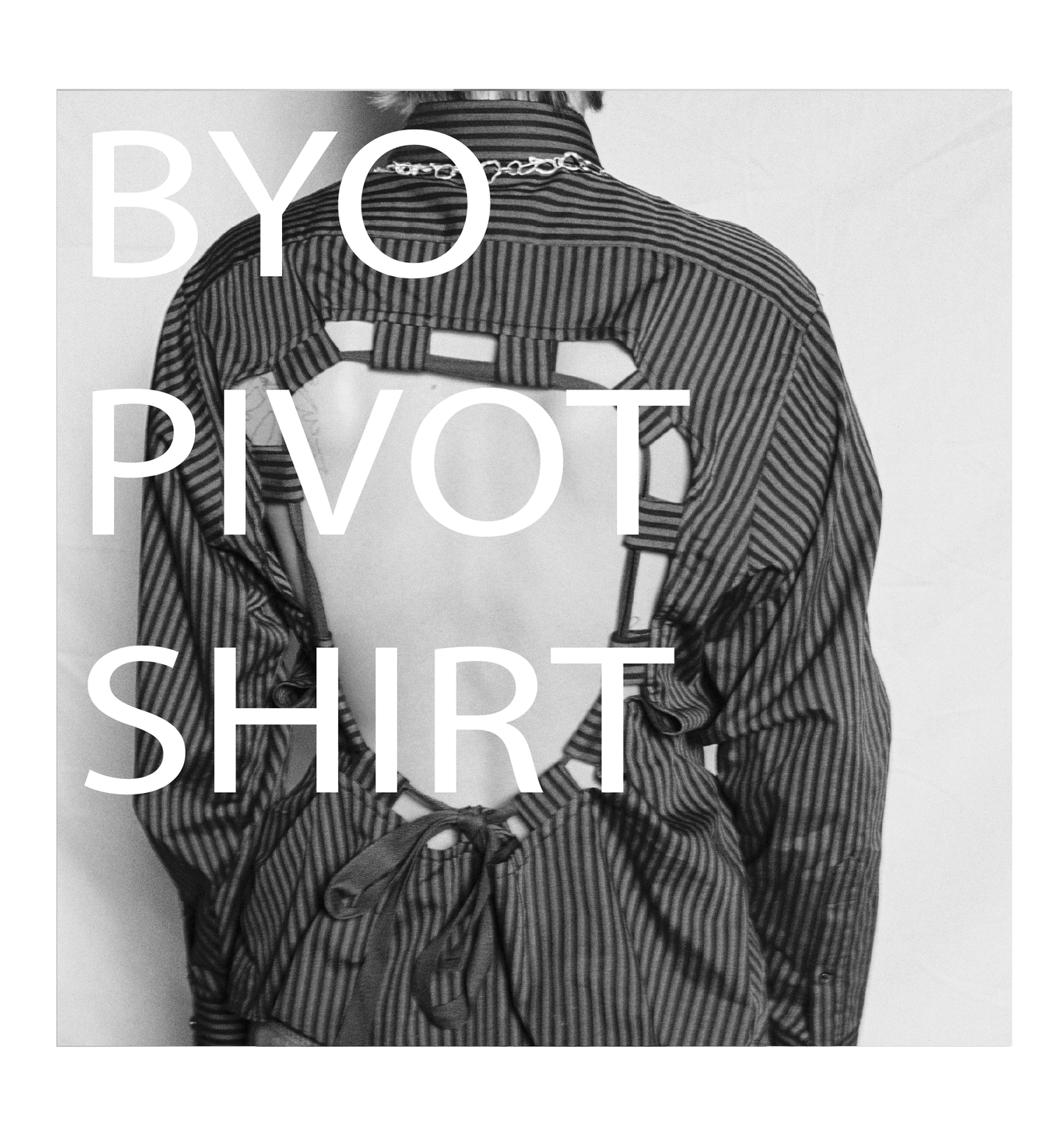 BYO Pivot Shirt